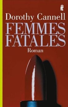 Femmes fatales roman - fatales:,